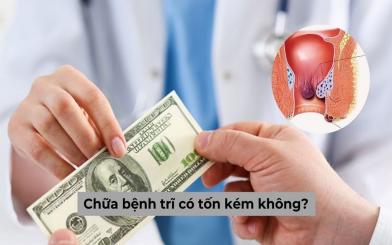[Góc giải đáp] Chữa bệnh trĩ có tốn kém không?