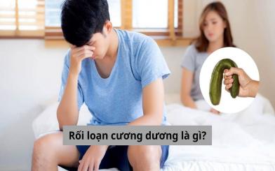 Rối loạn cương dương là gì? Tìm kiếm phác đồ chữa trị hiệu quả