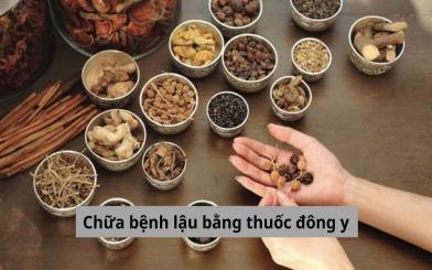 Chữa bệnh lậu bằng thuốc đông y có đem lại hiệu quả cao không?